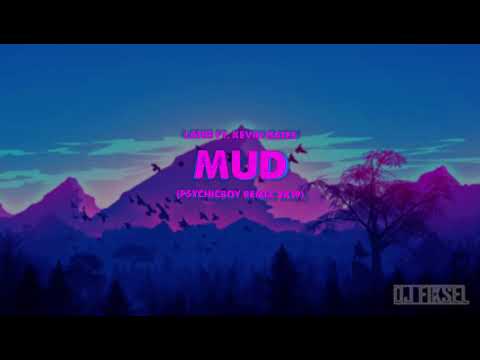 LaTre Feat.Kevin Gates - Mud (PsychicBoy Remix 2019) PREMIERA