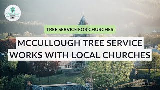McCullough Tree Service Works With Local Churches