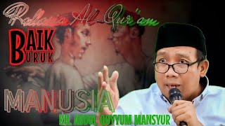 Download lagu Gus Qoyyum : Rahasia Baik-Buruk Manusia Yang Tertulis Dalam Al-Qur'an || KH Abdul Qoyyum Mansyur mp3