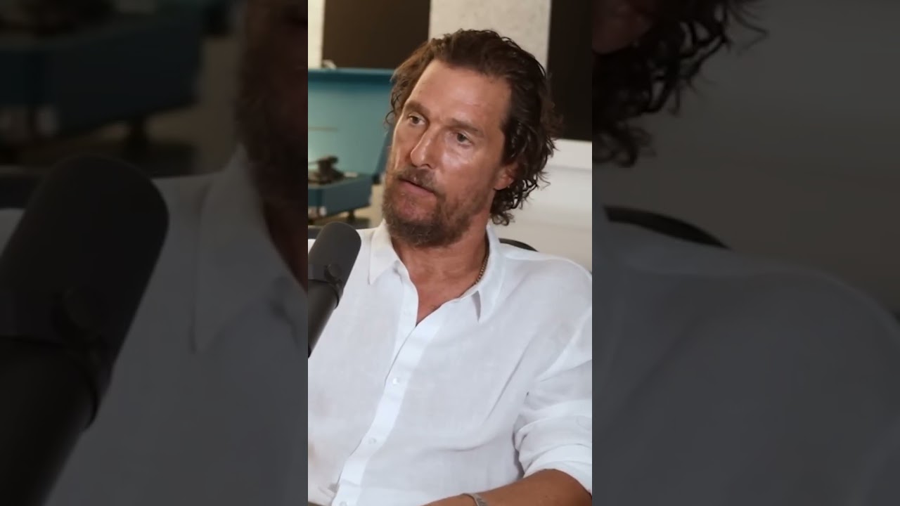 You May Not Find the Woman You Love | Matthew McConaughey Advice