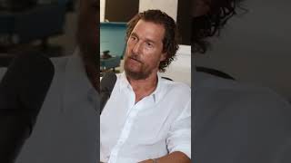 You May Not Find the Woman You Love | Matthew McConaughey Advice