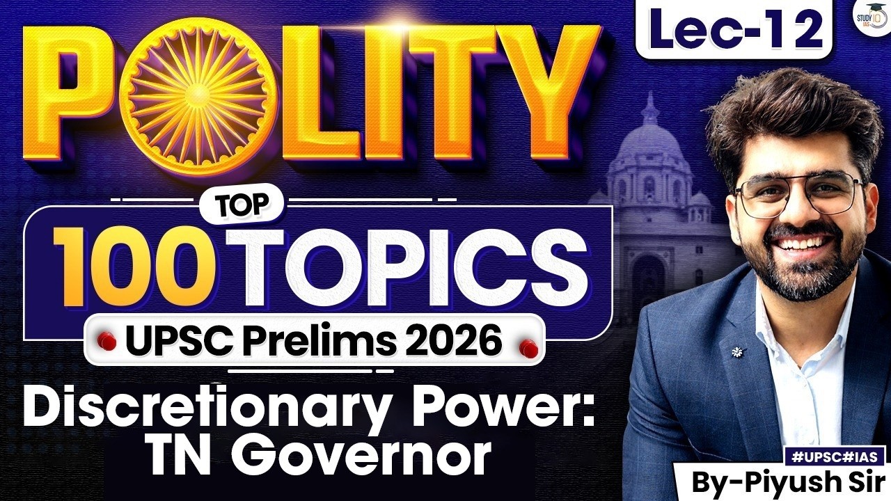 Top 100 Polity Topics for UPSC Prelims 2026 Exam | Lec 12 | StudyIQ IAS