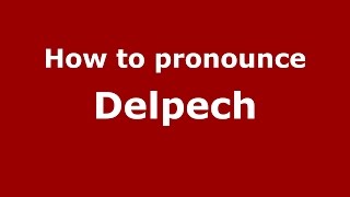 How to pronounce Delpech