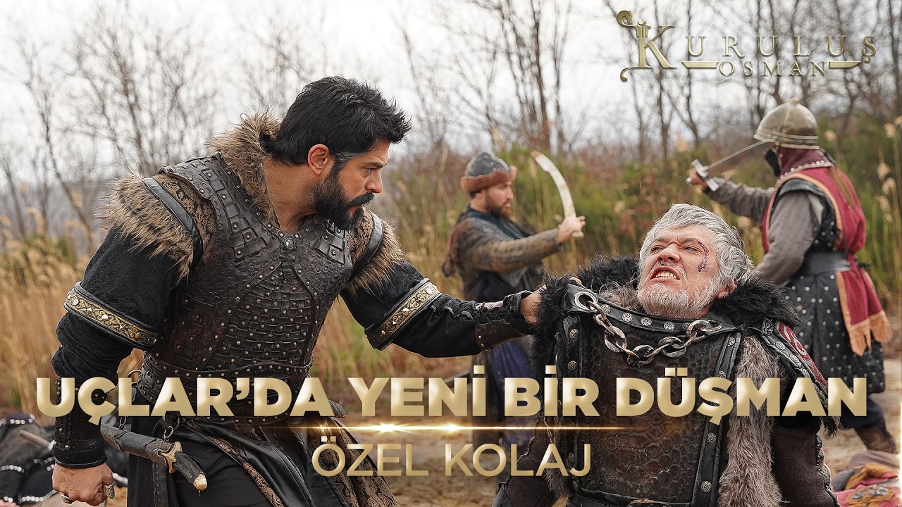 Uçlarda Yeni Bir Düşman: GÖRKLÜ HAN! | Kuruluş Osman Özel Kolaj