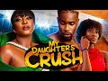 MY DAUGHTER'S CRUSH.  INI EDO, NEO AKPOFURE, MAGDALENE MALAKAI, EMEKA GOLDEN, EZINNE UGORJI.