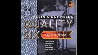 She's Got The Apples (Le Jazz Sillon) - Kevin O'Donnell's Quality Six (Control Freak)