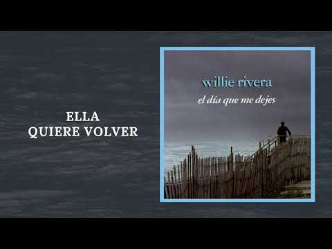 ELLA QUIERE VOLVER - Willy Rivera  |  El Día Que Me Quieras (1995)