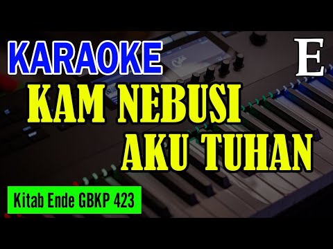 KEE GBKP NO. 423 - KAM NEBUSI AKU TUHAN