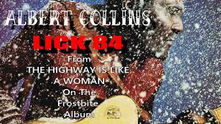 Albert Collins - Lick 84 - from The Highway Is Like A Woman off of Frostbite