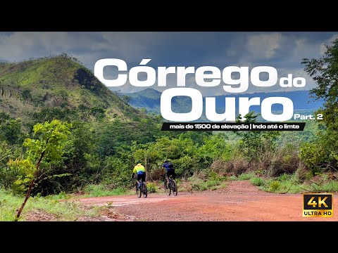 Córrego do Ouro Part. 2 | Fui até meu limite