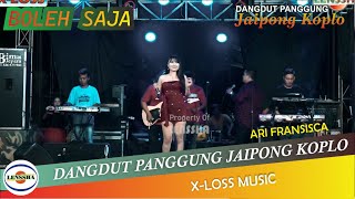 Download lagu BOLEH SAJA - ARI FRANSISCA - XLOSS MUSIC BLOSO N'FRIENDS - DANGDUT JAIPONG KOPLO   @lensshaofficial​ mp3