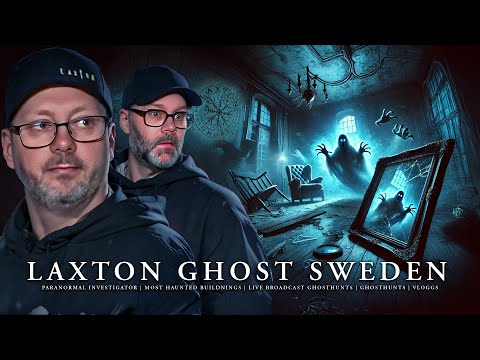 LaxTon Ghost Sweden  - Paranormal investigators #spökjakt #ghosthunting #laxtonghostsweden