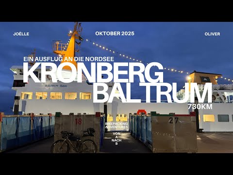 Kronberg to Baltrum & back - Trip to the North Sea - 730km - 4K - Bikepacking Adventures from A to B
