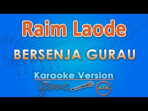 Raim Laode - Bersenja Gurau (Karaoke) | GMusic