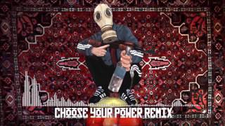 Dj Snat - Choose Your Power (Gopnik McBlyat Remix)