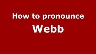 How to pronounce Webb