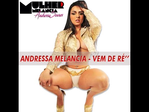 ANDRESSA SOARES MELANCIA - Vem de Ré ( OFICIAL )