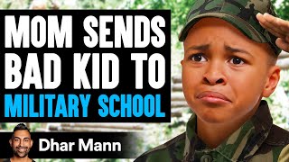 Mom Sends BAD KID To MILITARY SCHOOL What Happens 