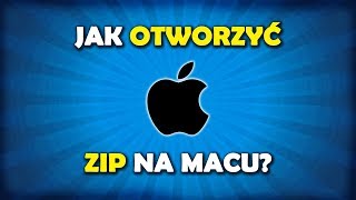 Jak otworzyć ZIP na Macu?