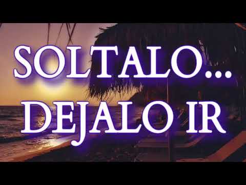 🎧 🔴 SOLTALO... DEJALO IR. "TODO LO QUE SE VA, DEBE IRSE"
