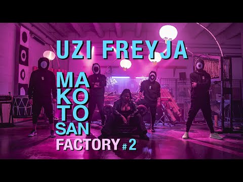 MAKOTO SAN FATORY #2 // UZI FREYJA