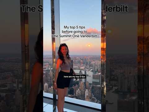 TOP 5 TIPS to know before going to The Summit at One Vanderbilt