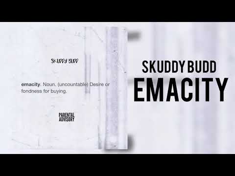 Skuddy Budd — “Emacity”