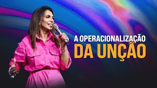 A OPERACIONALIZAÇÃO DA UNÇÃO \\ BISPA SONIA HERNANDES | CONFERÊNCIA APOSTÓLICA 2024