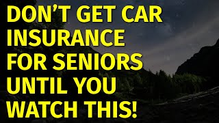 Best Car Insurance for Seniors (2023)