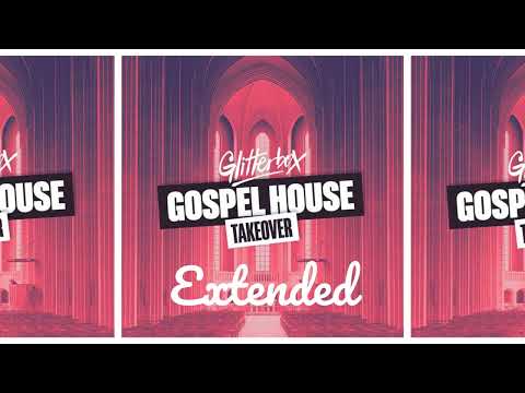 Glitterbox Gospel House Takeover Extended
