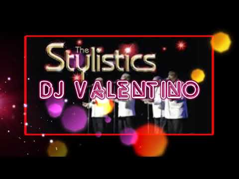 DJ Valentino The Stylistics Remix
