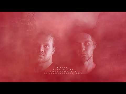 Matzic - Discipline (Gearbox Presents Lockdown 2.0)