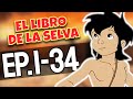 EL LIBRO DE LA SELVA Episodios Completos 1 34 La Compilación De 6 Horas Doblado En Español