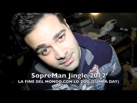 SopreMan Jingle - La fine del mondo con lo Zoo (Cumpa day)