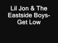 Lil Jon & The Eastside Boys-Get Low