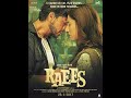 RAEES MOVIE ALL SONGS BY ALINGAN IN LIVE HD AUDIO