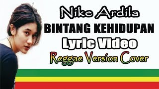 Download lagu Nike Ardilla _ Bintang Kehidupan (Lirik) Reggae Version Cover mp3 Download lagu Nike Ardilla _ Bintang Kehidupan (Lirik) Reggae Version Cover mp3