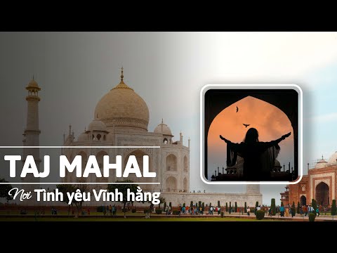 TAJ MAHAL | Du lịch Ấn Độ #08