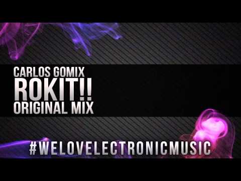 Carlos Gomix - Rokit!! (Original Mix)