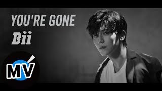 畢書盡 Bii - You’re Gone（官方版MV） - 偶像劇「噗通噗通我愛你」片尾曲