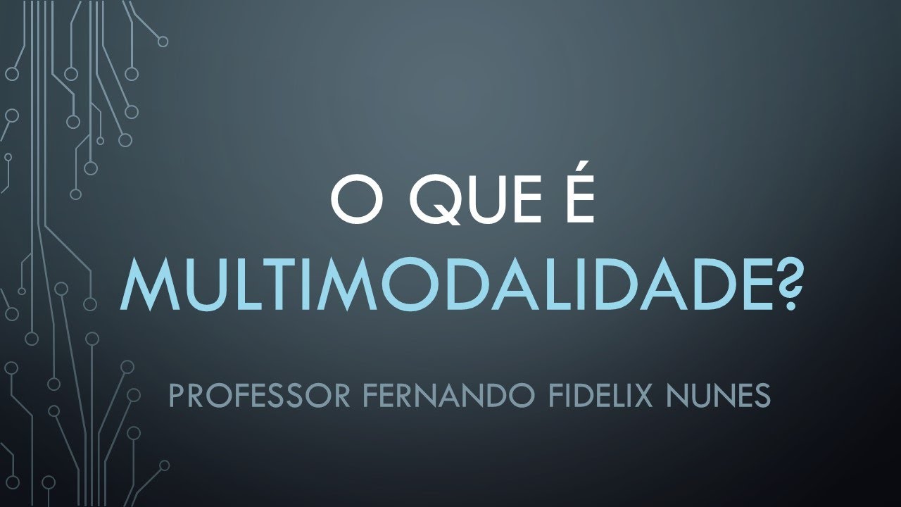 O QUE É MULTIMODALIDADE? | CURSO SOBRE MULTIMODALIDADE | NÍVEL BÁSICO