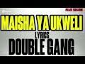 MAISHA YA UKWELI LYRICS MAKAMANDA