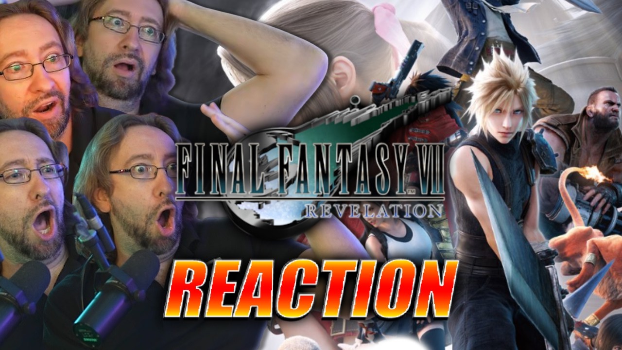 MAX LOSES IT: Final Fantasy 7 Revelation Reveal