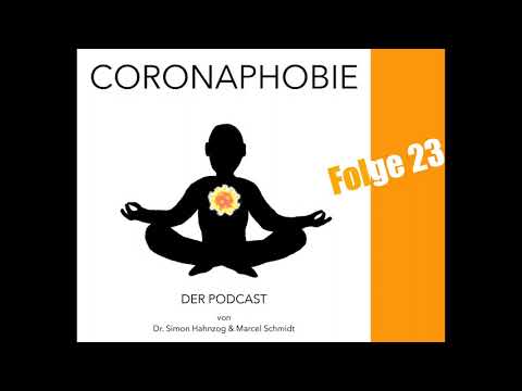Folge 23: CORONAPHOBIE - Vertrauen nach der Pandemie