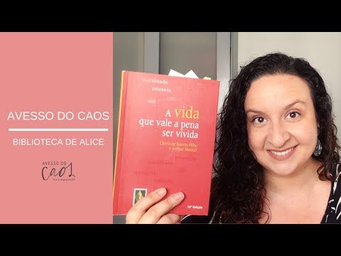 Biblioteca de Alice - A vida que vale a pena ser vivida