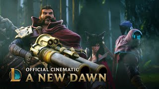 A New Dawn | Cinematic - League of Legends