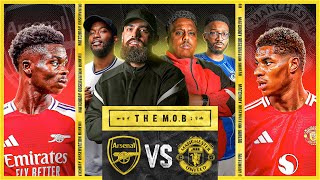 ARSENAL VS MAN UTD | THE M.O.B LIVE