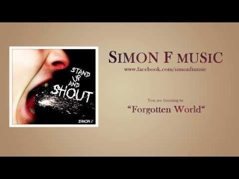 Simon F. - Forgotten World (Original Song)