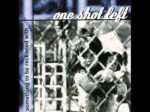 One Shot Left - Something To Be Reckoned With (2000) (Full Album)