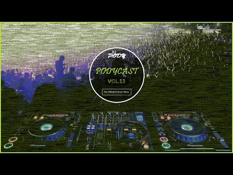 PODYCAST VOL.13 - DJ PODY